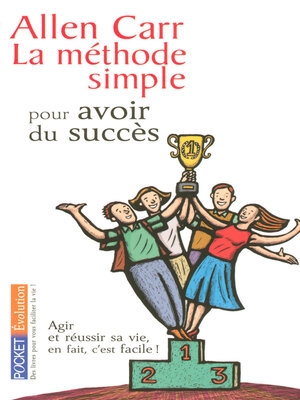 cover image of La méthode simple pour avoir du succès